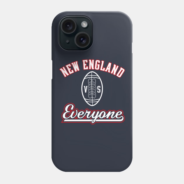 New England VS Everyone Phone Case by pororopow