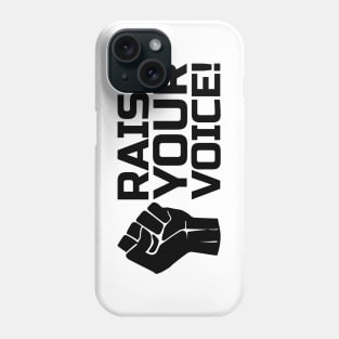 Raise Your Voice with Fist 2 in Black Phone Case