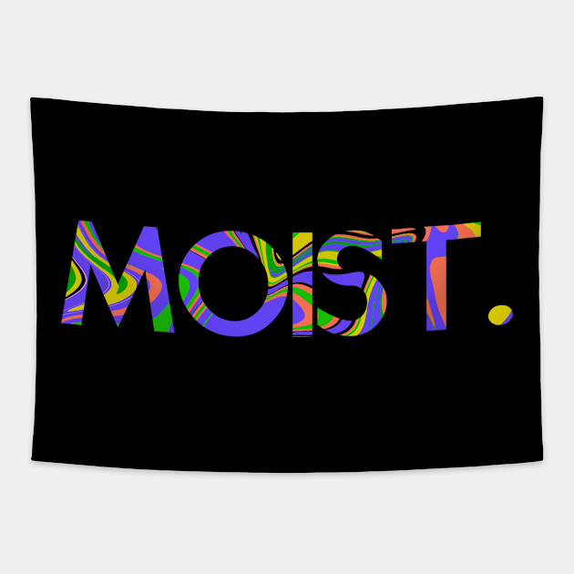 Moist. Tapestry by Absign