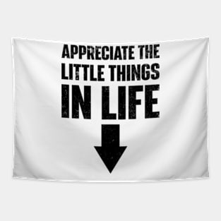 Appreciate The Small Things In Life Tapestry