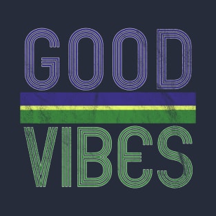 Good Vibes 4 T-Shirt