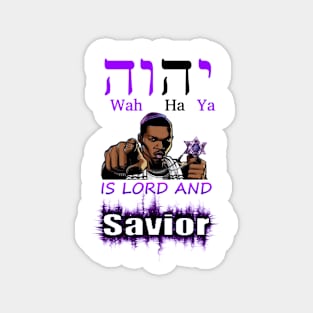 GOD IS LORD AND SAVIOR! Magnet