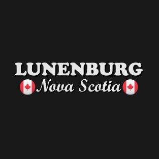 Lunenburg Nova Scotia T-Shirt