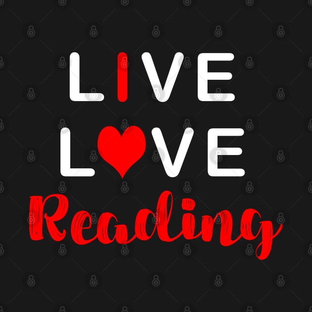Live Love Reading by TLSDesigns