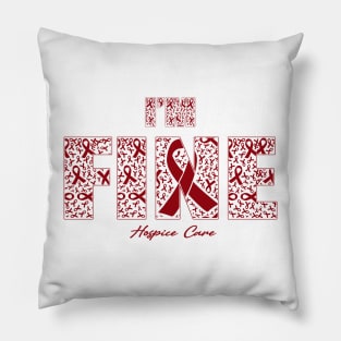 Hospice Care Awareness Fine Ribbons - In This Family We Fight Together Pillow