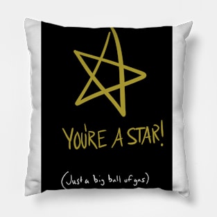 You're A Star Pillow