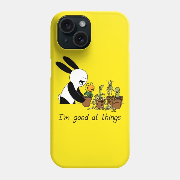 I'm Good At Things Phone Case by Buni