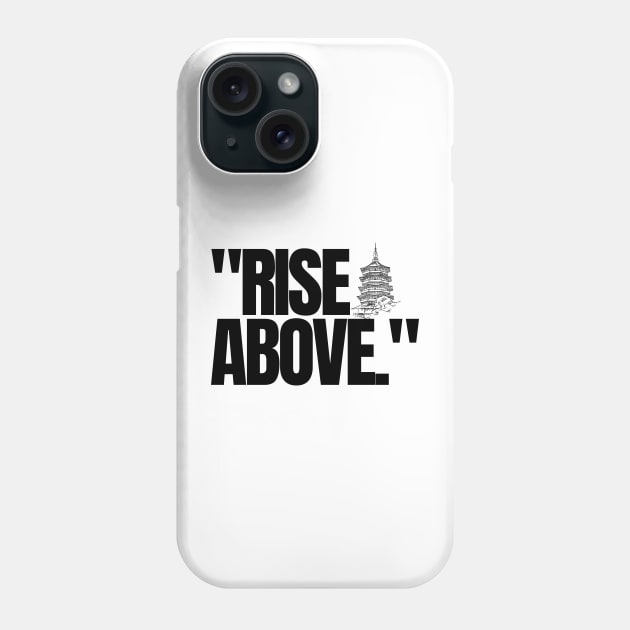 "Rise above." Motivational Words Phone Case by InspiraPrints