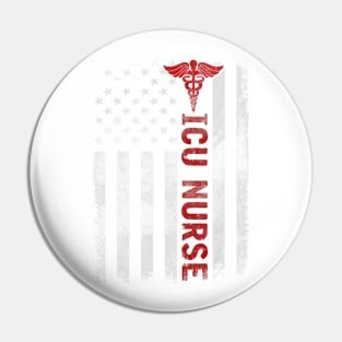 ICU Nurse Critical Care American Flag  4th Of July Pin