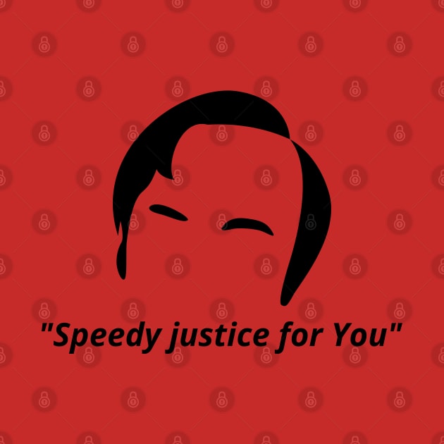 Speedy justice for you by Stevendan