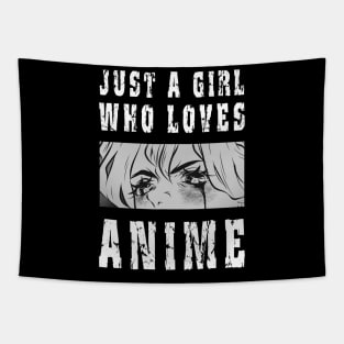 Just a Girl Who Loves Anime Tapestry