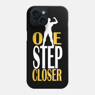 one step closer Phone Case