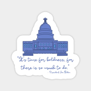 Joe Biden Inaugural Address “It’s Time For Boldness” Magnet