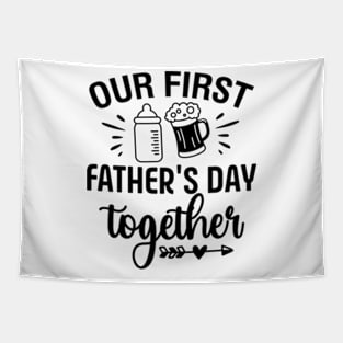 Funny Dad And Son Our First Fathers Day Together 2024 Baby Tapestry