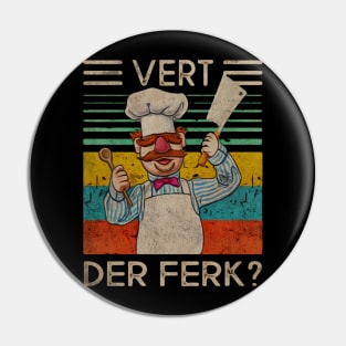 Vert Der Ferk Vintage Pin