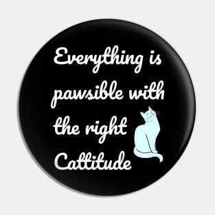 Cattitude - Kitty Cat Pawsitivity Pin