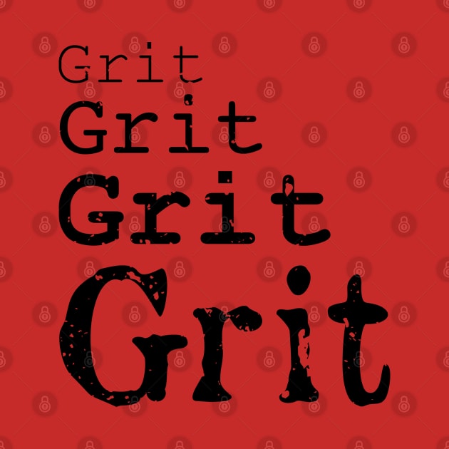 Grit Grit Grit by Funkrafstik