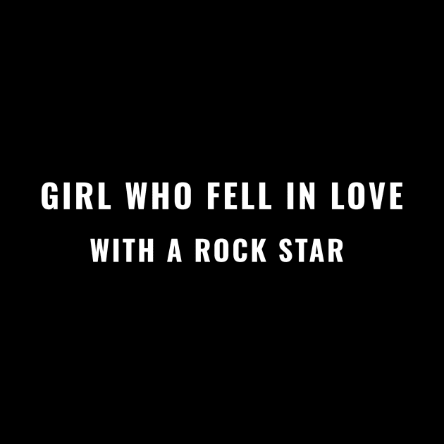 "GIRL WHO FELL IN LOVE WITH A ROCK STAR"| Rock culture (rock'n'roll) collection by FACELESS CREATOR