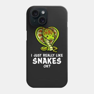 I Just Really Like Snakes OK? Funny Kawaii Cartoon Phone Case