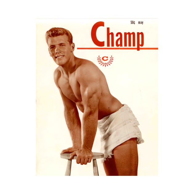 CHAMP Pictorial - Vintage Physique Muscle Male Model Magazine Cover by SNAustralia