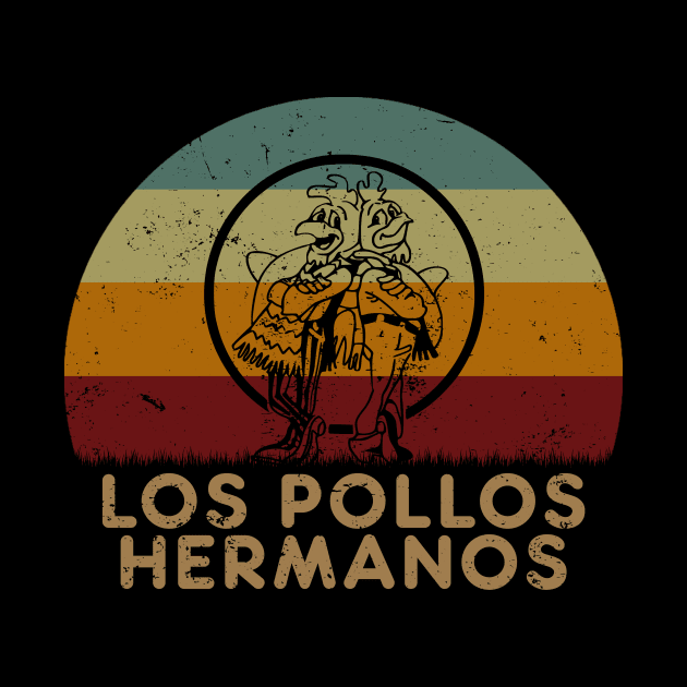 Los Pollos Hermanos Retro Sunset by GoodIdeaTees