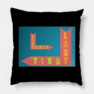 last exit Pillow