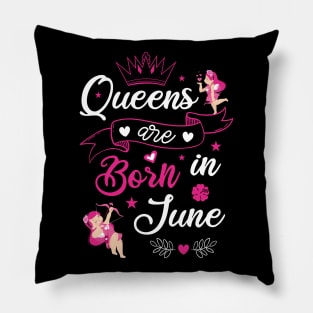 Queens are born in june Pillow