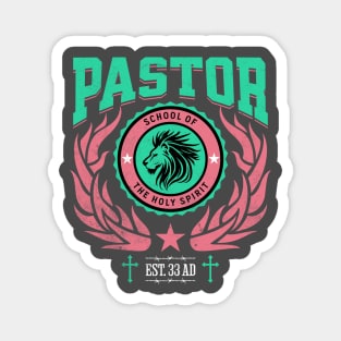 Pastor - School of the Holy Spirit, revised edition Magnet