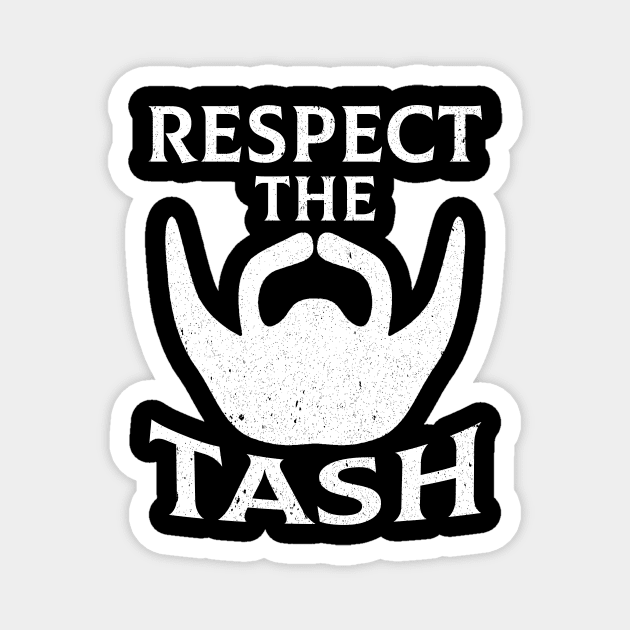Funny Beard Respect The Tash Magnet by nicolinaberenice16954