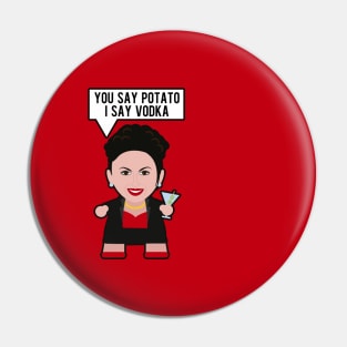 Karen Walker - Vodka Pin