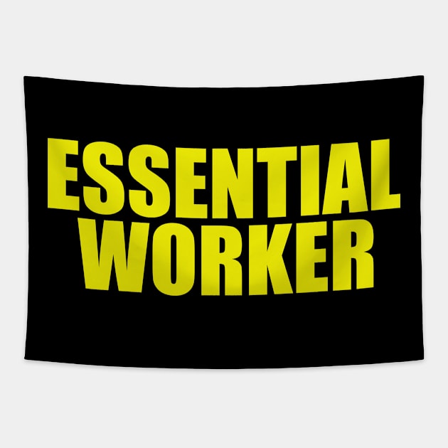 ESSENTIAL WORKER Tapestry by burnersworld