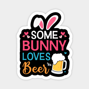 Some Bunny Loves Beer Easter Day Magnet