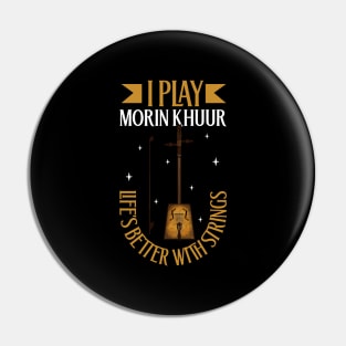 I play Morin Khuur Pin