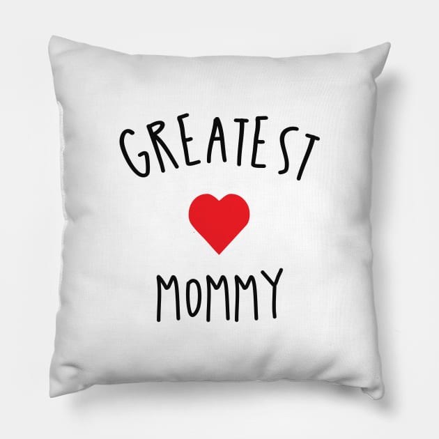 greatest mommy Pillow by NAYAZstore