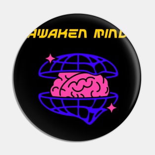 Awaken Mind Pin