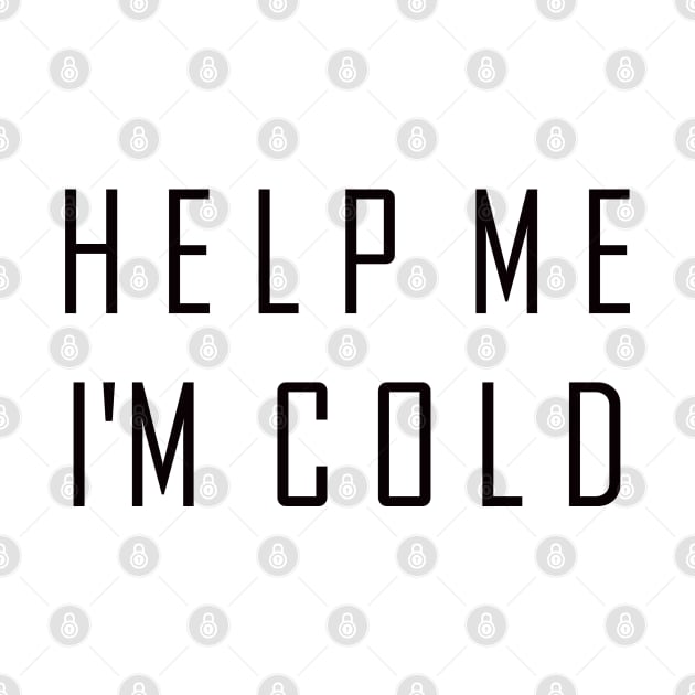 Help Me I'm Cold by Library Of Chapters