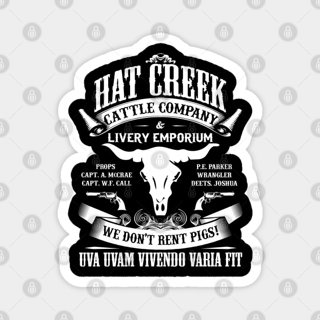 Lonesome dove: Hat creek Magnet by AwesomeTshirts