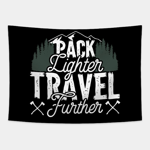 Pack Lighter Travel Further Tapestry by thingsandthings