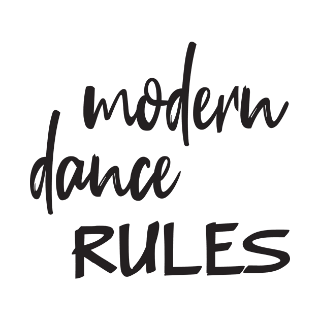 Modern Dance Rules Black by PK.digart by PK.digart