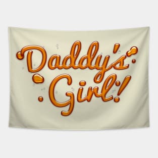 Dady's Girl - Cute Typographic Syrup Design Tapestry