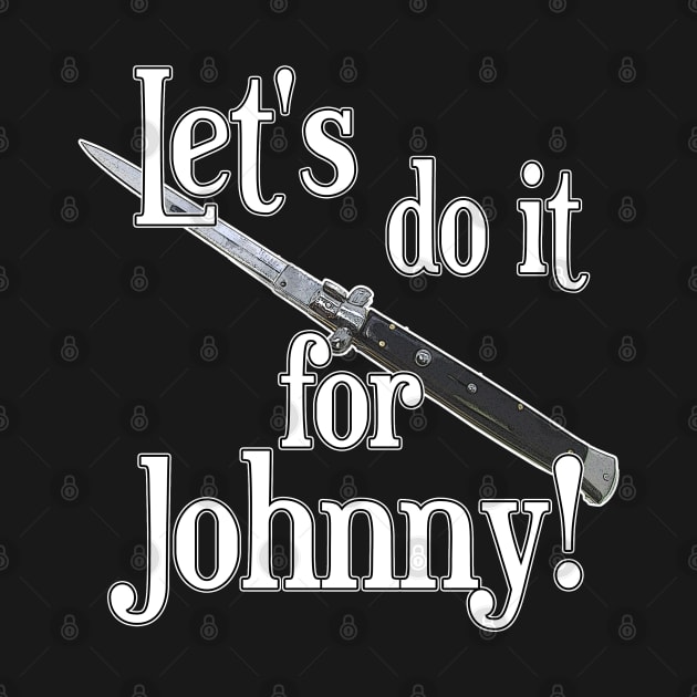 The Outsiders - Let's Do it For Johnny by woodsman