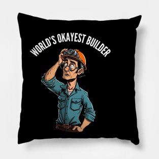 World's Okayest Builder v1 (round) Pillow