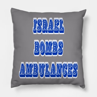 Israel Bombs Ambulances - Back Pillow