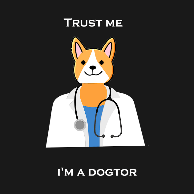 Trust me i'm a  Dogtor by Snoot store