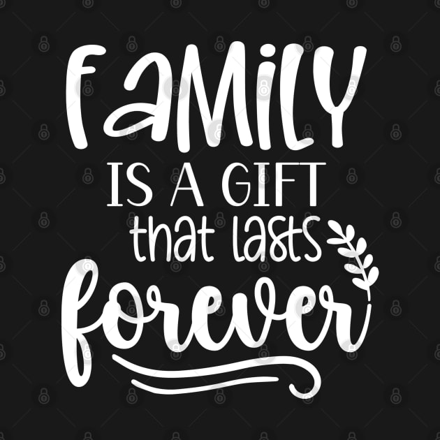 Family Is A Gift That Lasts Forever by Astramaze