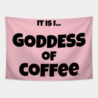 It is I... Goddess of Coffee Tapestry