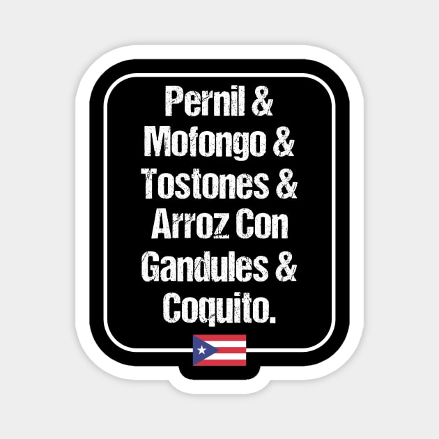 Pernil Mofongo Tostones Arroz Con Gandules Coquito Puerto Rican Food Magnet by PuertoRicoShirts