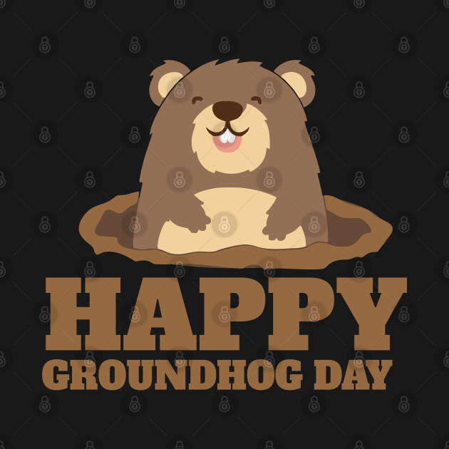 Discover Cute and Funny Happy Groundhog Day - Happy Groundhog Day - T-Shirt