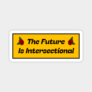 The Future Is Intersectional - Feminism Magnet