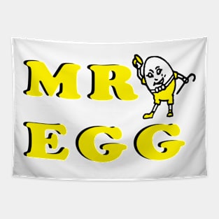 MR EGG, Funny Mr Egg, Love Mr Egg Tapestry